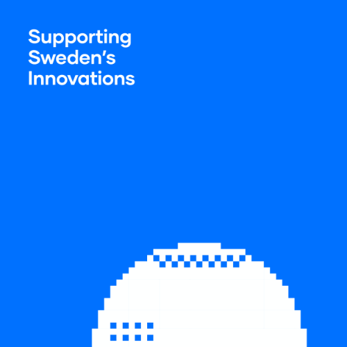 Supporting Sweden's innovations Supporting Sweden's innovations